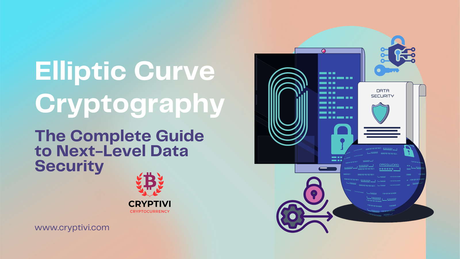 Elliptic Curve Cryptography: The Complete Guide to Next-Level Data Security